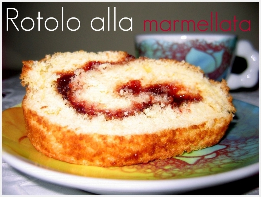 Arrotolato di marmellata di Casa Cescazzi - Recipefy