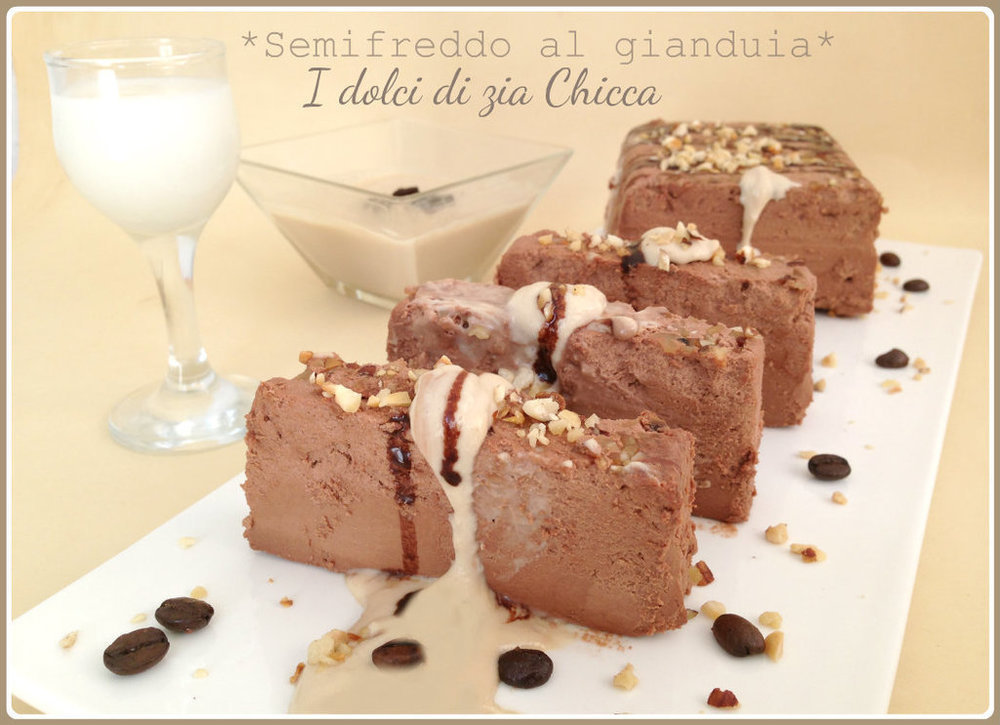 Semifreddo al gianduia con salsa al caffè of Karlita Ramsey  - Recipefy