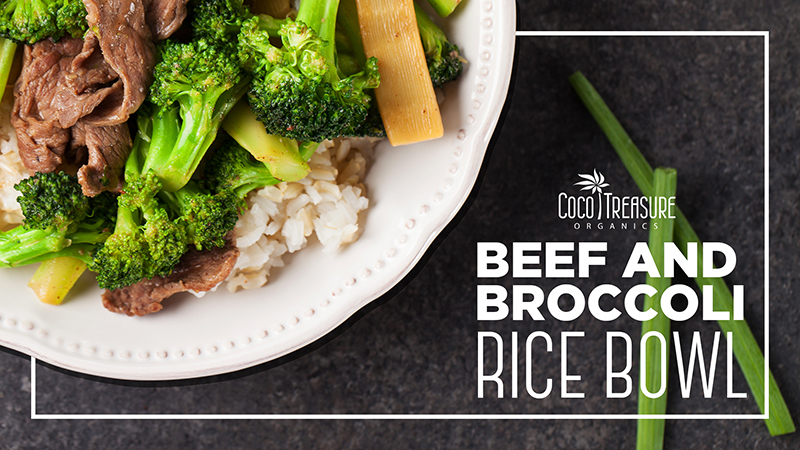 Beef and Broccoli Rice Bowl of Coco Treasure Organics - Recipefy