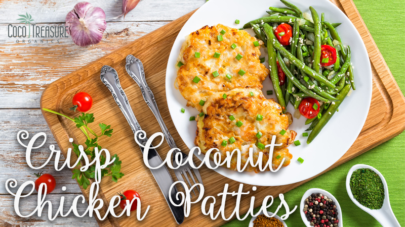 Crisp Coconut Chicken Patties of Coco Treasure Organics - Recipefy